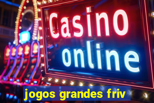 jogos grandes friv